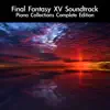 daigoro789 - Final Fantasy XV Soundtrack Piano Collections Complete Edition
